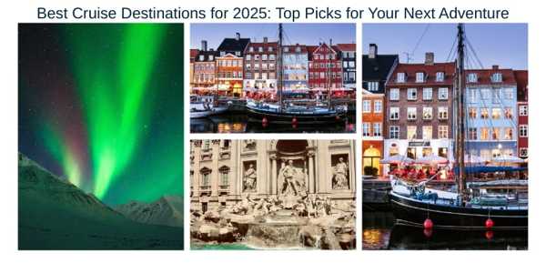 Best Cruise Destinations For 2026: Top Picks For Your Next Adventure