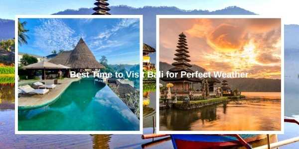 Best Time To Visit Bali For Perfect Weather And Prices